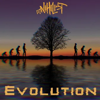 Evolution by DJ Nihilist