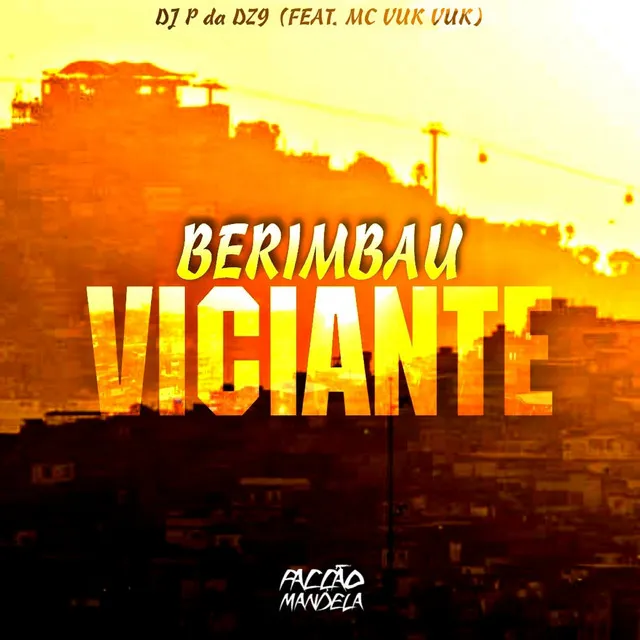 Berimbau Viciante (feat. Mc Vuk Vuk)