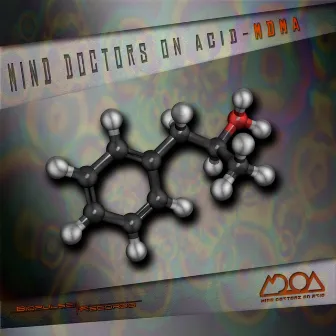 MDMA by Mind Doctors On Acid