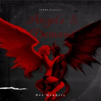 Angels n Demons by Dex Hendrix