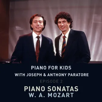 Piano for Kids: Mozart: Piano Sonatas by Joseph Paratore