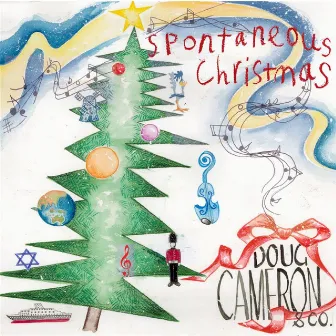 Spontaneous Christmas by Doug Cameron