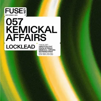 Kemickal Affairs - EP by Locklead