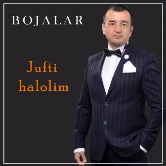 Jufti Halolim by Bojalar