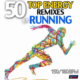 50 Top Energy Remixes for Running (Bpm 150-180) by Speedmaster