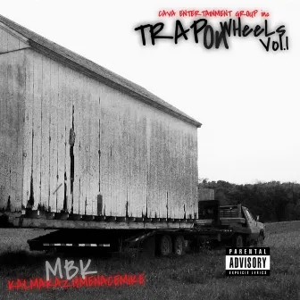 Trap on Wheels, Vol. 1 by MBK