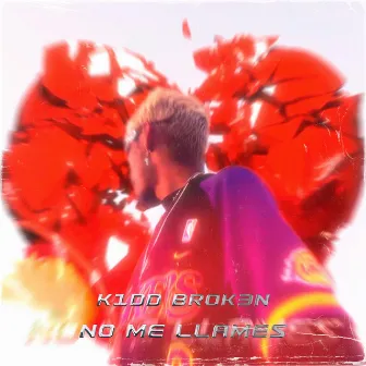 No Me Llames by K1DD BROK3N