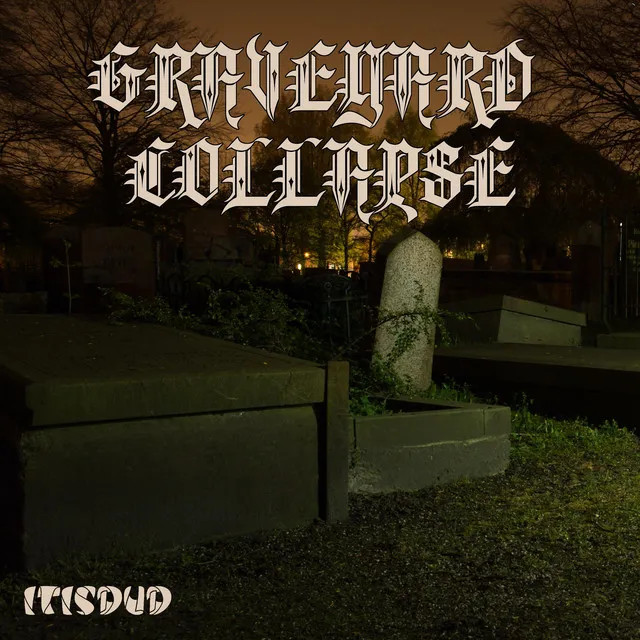 Graveyard Collapse