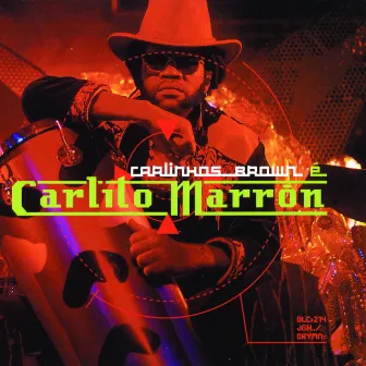 Carlinhos Brown E Carlito Marron by Carlinhos Brown