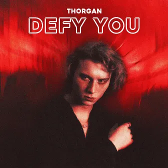 Defy You by Thorgan