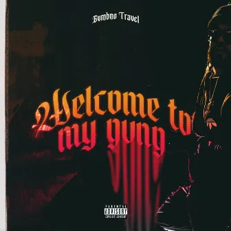 WELCOME TO MY GVNG by Gvmbno Travel