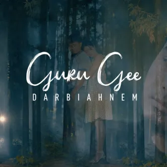 Darbiahnem by Guru Gee