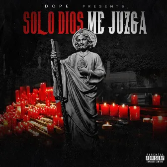 Solo Dios Me Juzga by Dope