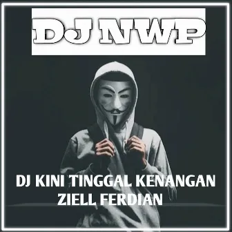 Kenangan (NWP Remix) by DJ NWP