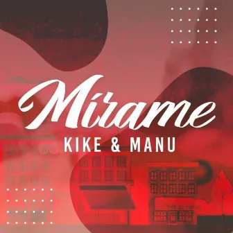 Mírame by Kike & Manu