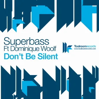 Don't Be Silent by Superbass