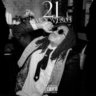 21 by Jsmoove803