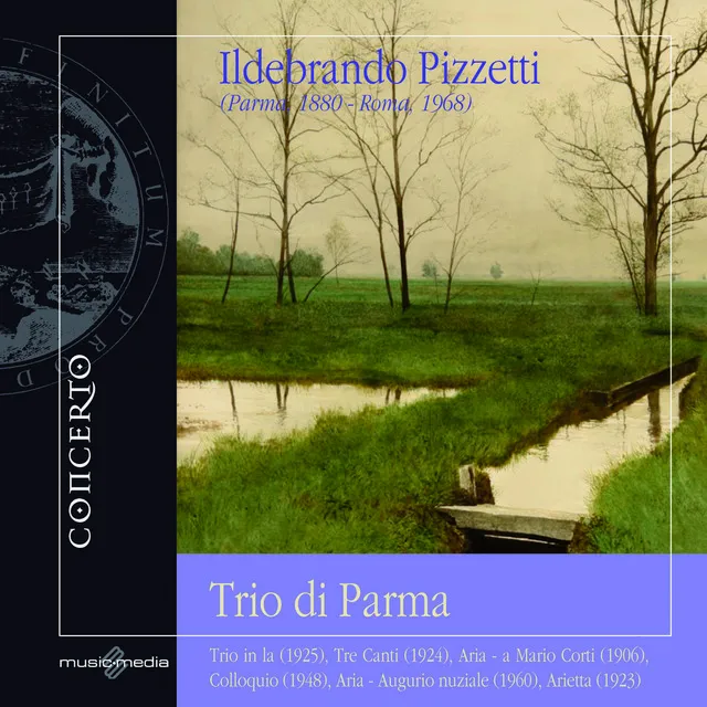 Ildebrando Pizzetti: Trio in La, Tre Canti (Vol. 1)