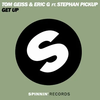 Get Up (feat. Stephen Pickup) by Eric G