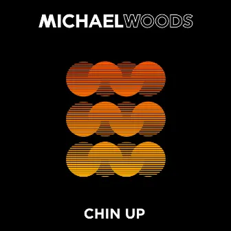 Chin Up by Michael Woods