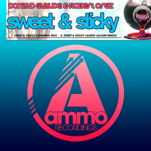 Sweet & Sticky - Audio Jacker Remix