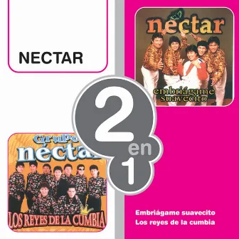 Embriágame Suavecito/Los Reyes De La Cumbia by Grupo Nectar