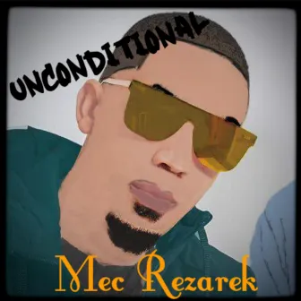 Unconditional by Mec Rezarek