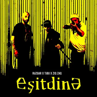 Eşitdin Ə by Tibu