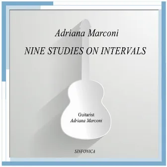 Marconi: Nine Studies on Intervals by Adriana Marconi