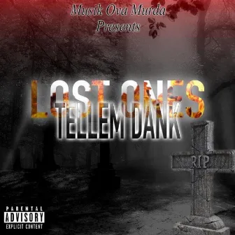 Lost Ones by Tellem dank