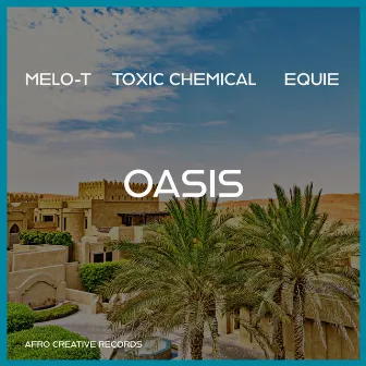 Oasis by Toxic Chemical