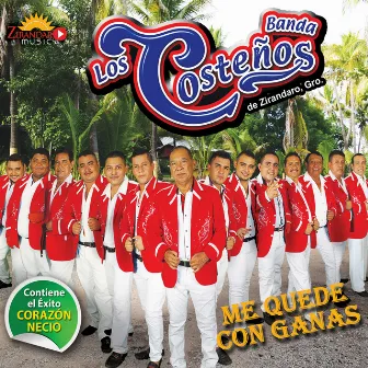 Me Quedé Con Ganas by Banda los Costeños