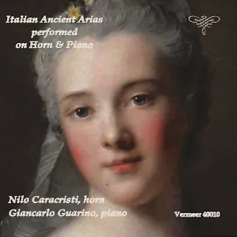 Italian Ancient Arias Performed on Horn & Piano by Giancarlo Guarino