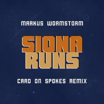 Siona Runs (Card on Spokes Remix) by Markus Wormstorm