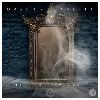 Smoke and Mirrors by DRSON