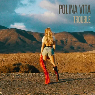 Trouble by Polina Vita