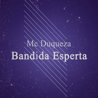 Bandida Esperta by Mc Duqueza