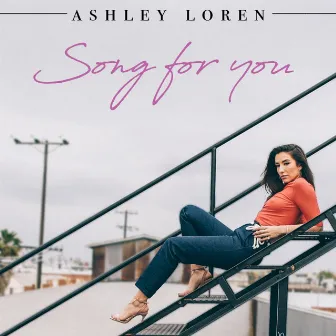 Song for You by Ashley Loren