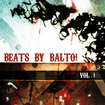 Beats by Balto! Vol. 1 by Bryan Murray