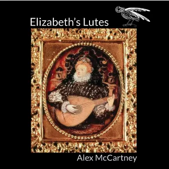 Elizabeth's Lutes by Alex McCartney