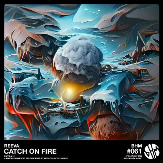 Catch On Fire by Reeva