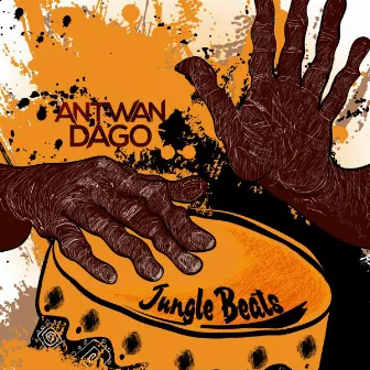 Jungle Beats (Original Mix) by Antwan Dago