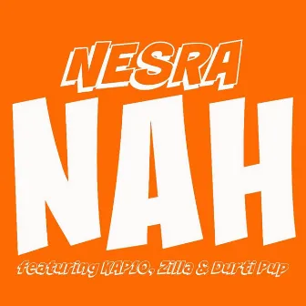 NAH by Nesra