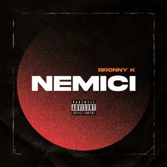 NEMICI by Bronny K