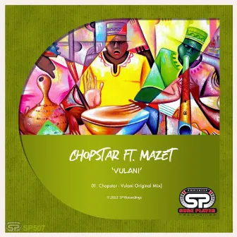 Vulani by Chopstar