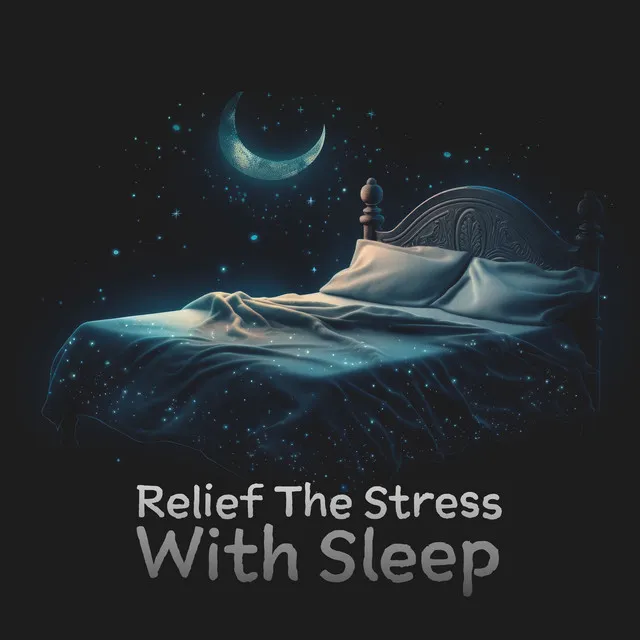 Relief The Stress With Sleep