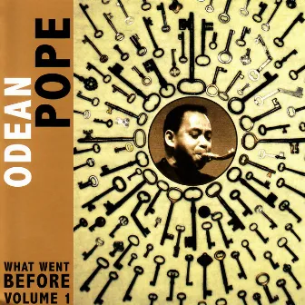 What Went Before Volume 1 by Odean Pope