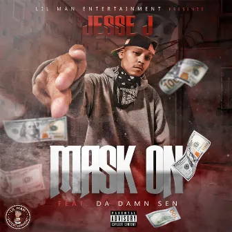 Mask On (feat. Da Damn Sen) by Jesse J