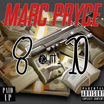 8 Outta 10 Freestyle by Marc Pryce