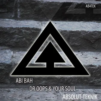 Dr Oops & Your Soul by Abi Bah